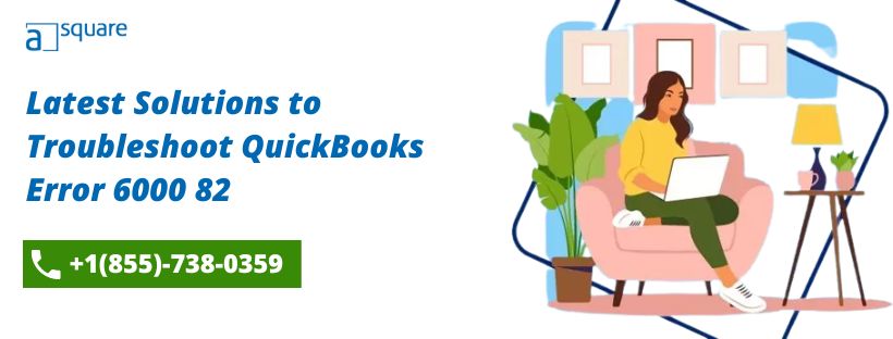 QuickBooks Error Code 6000 82