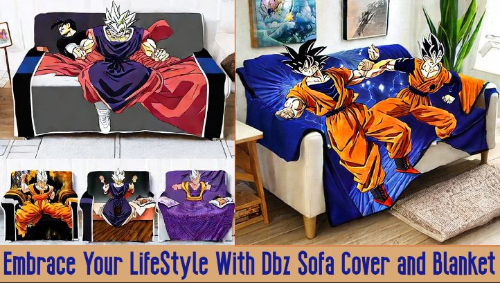 Embrace the Fashion With DBZ Blanket Goku Anime Sofa Cover - A Lifestyle Essential