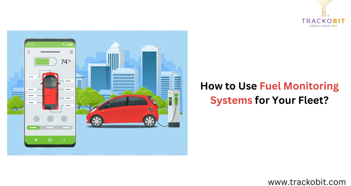 How to Use Fuel Monitoring Systems