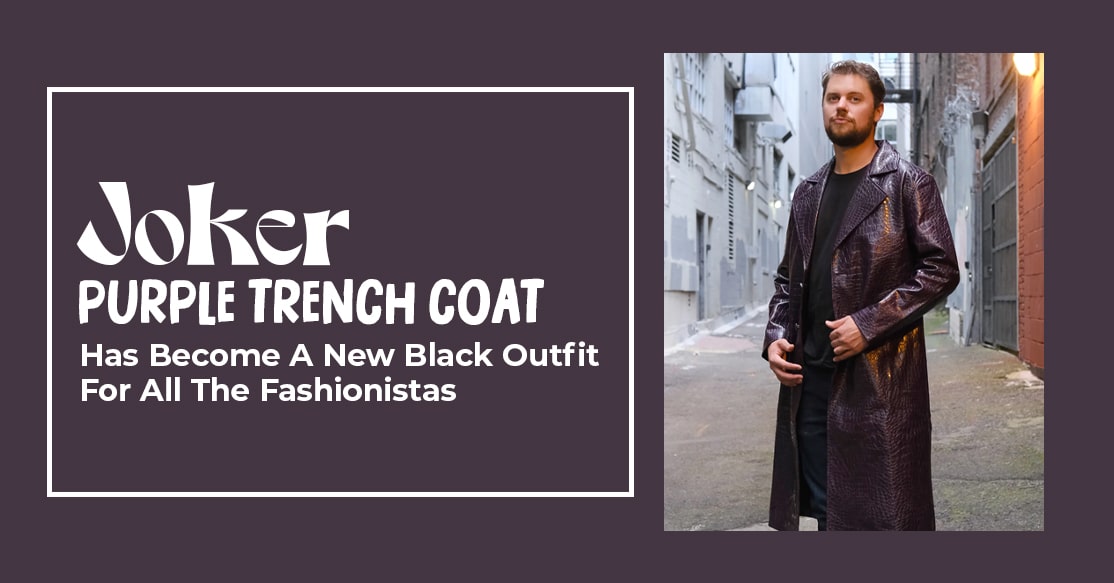 Joker Purple Trench Coat Has Become A New Black Outfit For All The Fashionistas