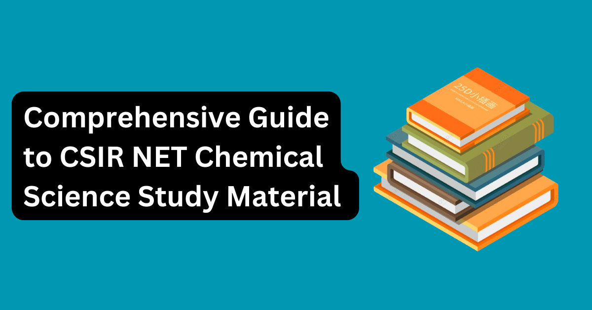 CSIR NET Chemical Science Study material