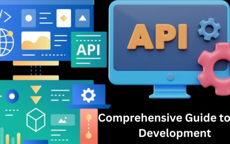 Comprehensive Guide to API Development