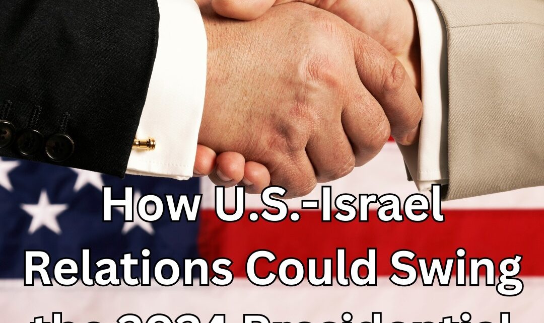 U.S.-Israel Relations