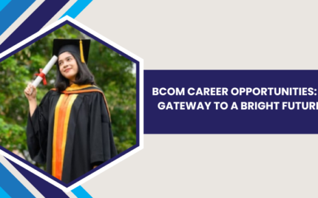 BCom Career Opportunities: A Gateway to a Bright Future