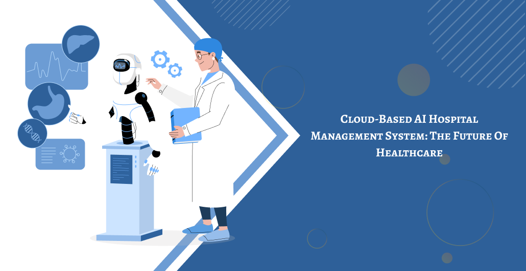 Cloud-Based AI Hospital Management System_ The Future of Healthcare